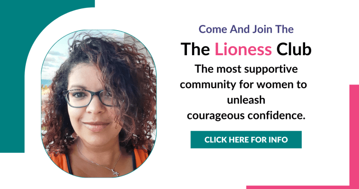 The Lioness Club - Unleash Your Courageous Confidence